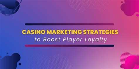 casino marketing strategies for gaming.